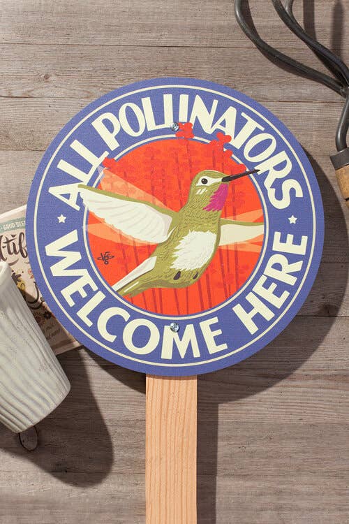 All Pollinators Welcome Here - Garden Sign